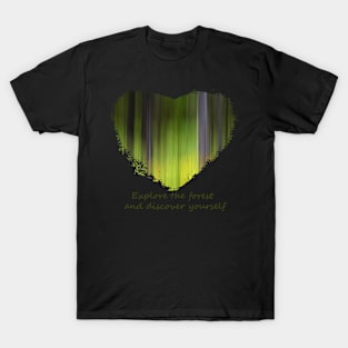 Explore the Forest and Discover Yourself T-Shirt